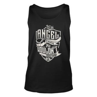 Its An Angel Thing You Wouldnt Understand Classic Name Unisex Tank Top - Seseable