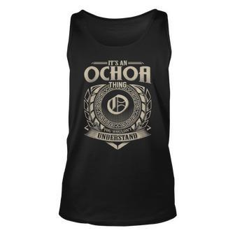 Its An Ochoa Thing You Wouldnt Understand Name Vintage Unisex Tank Top - Seseable