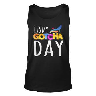 Its My Gotcha Day Adoption Day Shirt Unisex Tank Top | Mazezy