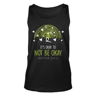Its Ok Not To Be Ok Mental Health Awareness Green Ribbon Unisex Tank Top | Mazezy