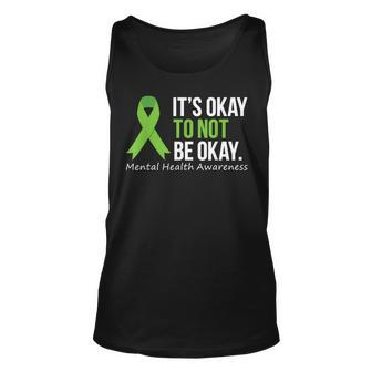 Its Okay To Not Be Okay Mental Health Awareness Ribbon Unisex Tank Top | Mazezy