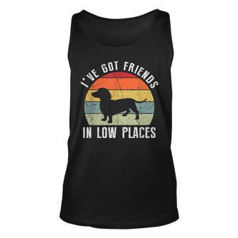Ive Got Friends In Low Places Dachshund Wiener Dog Unisex Tank Top - Seseable