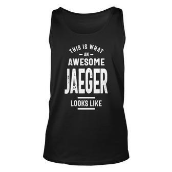 Jaeger Name Gift This Is What An Awesome Jaeger Looks Like Unisex Tank Top - Seseable