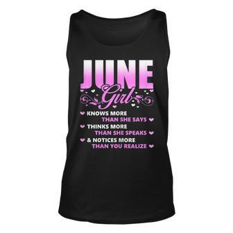June Girl Knows More Than She Says T Birthday Gift Unisex Tank Top | Mazezy