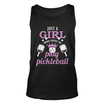 Just A Girl Who Loves To Play Pickleball Funny Pickleball Unisex Tank Top - Seseable