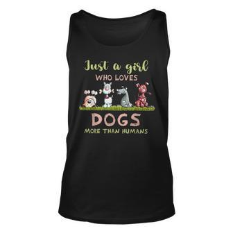Just A Girl Who Loves Dogs More Than Humans Dog Lover Tank Top | Mazezy
