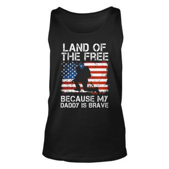 Land Of The Free Because My Daddy Is Brave Military Child Unisex Tank Top - Seseable