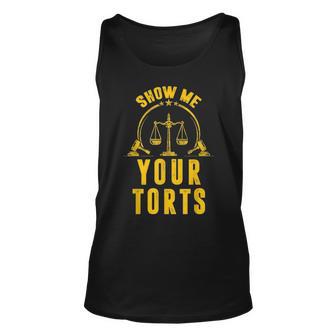 Lawyer Fathers Day Gift Vintage Attorney Show Me Your Torts 402 Unisex Tank Top | Seseable UK