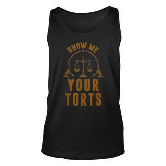 Lawyer Fathers Day Gift Vintage Attorney Show Me Your Torts Unisex Tank Top | Seseable UK