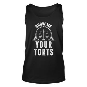 Lawyer Fathers Day Gift Vintage Attorney Show Me Your Torts V2 Unisex Tank Top | Seseable UK