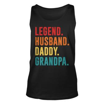Legend Husband Daddy Grandpa Best Fathers Day Surprise Dad Unisex Tank Top | Mazezy