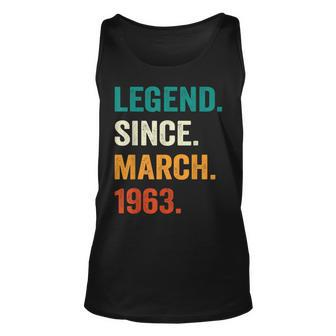 Legend Since March 1963 60Th Birthday Gifts 60 Years Old Men Unisex Tank Top - Seseable