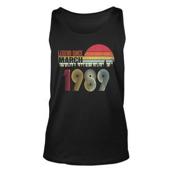 Legend Since March 1989 31St Birthday Gift 31 Years Old Unisex Tank Top | Mazezy