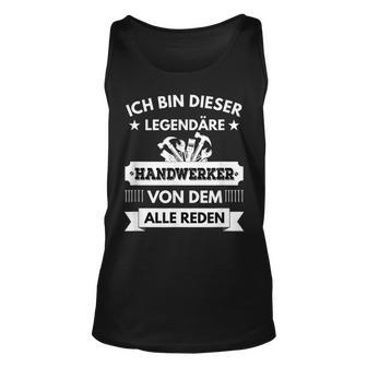 Legende Handwerker Unisex TankTop, Lustiger Spruch für Herren - Seseable