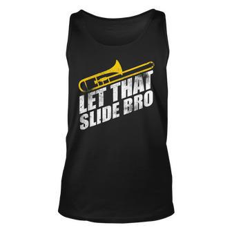Let That Slide Bro - Funny Trombone Player Band Gift Unisex Tank Top | Mazezy