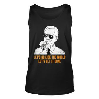 Lets Go Lick The World Lets Get It Done Funny Unisex Tank Top | Mazezy