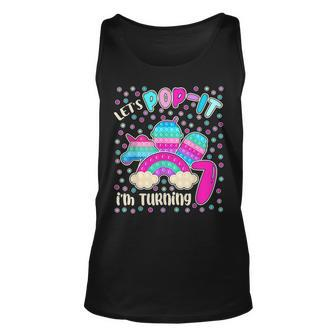 Lets Pop It Im Turning 7 Colorful 7Th Birthday Girl Unisex Tank Top - Seseable