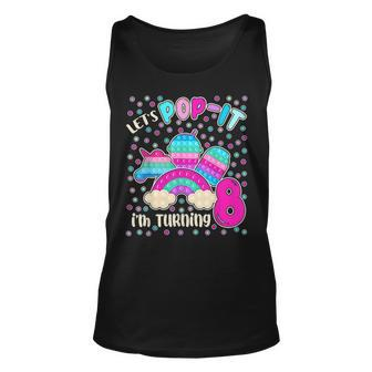 Lets Pop It Im Turning 8 Colorful 8Th Birthday Girl Unisex Tank Top - Seseable