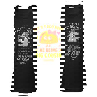 Lets Taco Bout Me Being Big Cousin Again Funny Taco Girl Unisex Tank Top | Mazezy