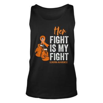 Leukemia Cancer Awareness Her Fight Is My Fight Orange Month Tank Top | Mazezy