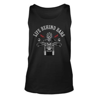 Life Behind Bars Motorcycle Rider Chopper Biker Motorbike Unisex Tank Top - Seseable