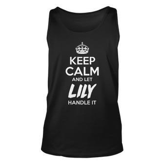 Lily Name Gift Keep Calm And Let Lily Handle It V2 Unisex Tank Top - Seseable
