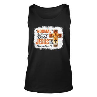Lion Normal Isnt Coming Back Jesus Is Christian Bleached Unisex Tank Top - Seseable
