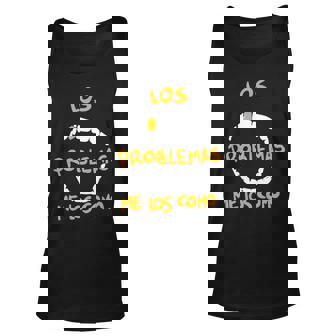 Los Problemas Me Los Como Unisex Tank Top | Mazezy