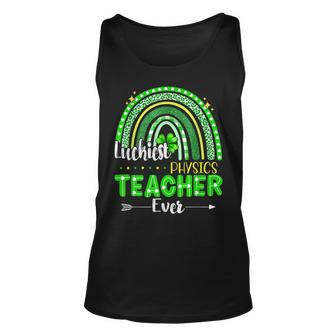 Luckiest Physics Teacher Ever Rainbow St Patricks Day Unisex Tank Top - Seseable