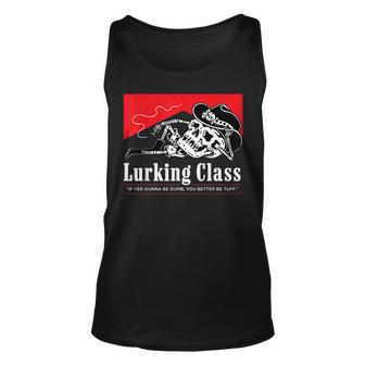 Lurking-Class If Yer Gunna Be Dumb You Better Be Tuff” Unisex Tank Top | Mazezy