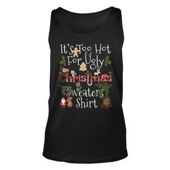 Lustiges Weihnachts- Its Too Hot For Ugly Tank Top - Seseable