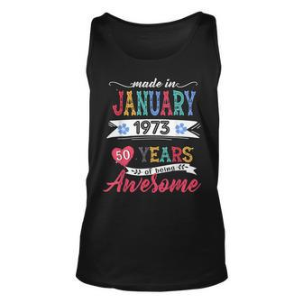 Made In January 1973 50 Year Of Being Awesome 50Th Bday Unisex Tank Top - Thegiftio UK