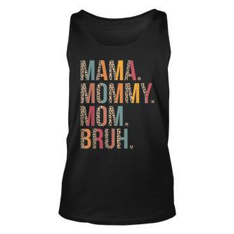 Mama Mommy Mom Bruh Mommy And Me Leopard Mothers Day Gifts Unisex Tank Top | Mazezy