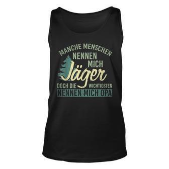 Manche Menschen Nennen Mich Jäger Andere Opa Jagd Tank Top - Seseable