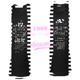 May 1949 T Shirt 1949 Birthday Gifts Awesome Since 1949 Unisex Tank Top | Mazezy
