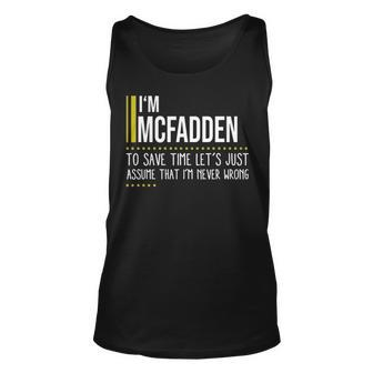 Mcfadden Name Gift Im Mcfadden Im Never Wrong Unisex Tank Top - Seseable