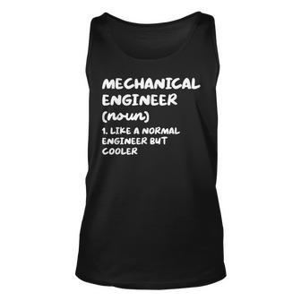Mechanical Engineer Definition Funny Engineering Unisex Tank Top | Mazezy