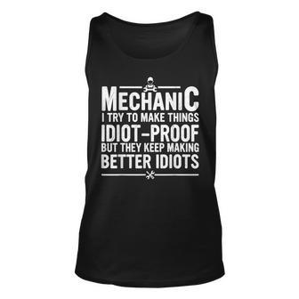 Mechanical Engineer Mechanic I Try To Make Things Gift Unisex Tank Top - Seseable