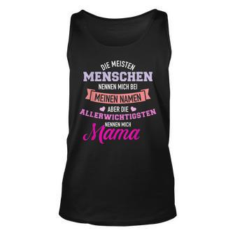 Meisten Menschen Nennen Mich Namen Allerwichtigsten Mama Tank Top - Seseable