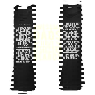 Mens Awesome Dads Have Tattoos And Beards Fathers Day Papa Daddy Unisex Tank Top - Thegiftio