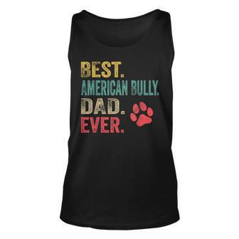 Mens Best American Bully Dad Ever Vintage Father Dog Lover Unisex Tank Top - Seseable