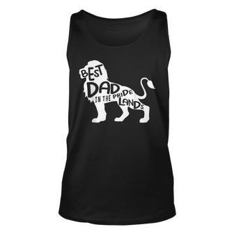 Mens Best Dad In The Pride Lands Lion Fathers Day Unisex Tank Top | Mazezy