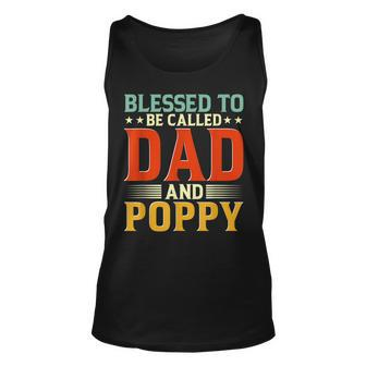 Mens Blessed To Be Called Dad And Poppy Funny Fathers Day Idea Unisex Tank Top - Thegiftio UK