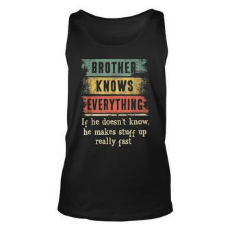 Mens Brother Knows Everything Grandpa Fathers Day Gift Unisex Tank Top - Seseable