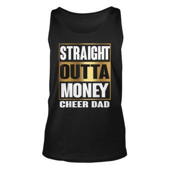 Mens Cheer Dad Straight Outta Money Gift Dance Cheerleader Unisex Tank Top - Seseable