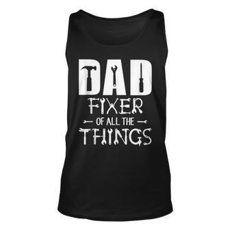 Mens Dad Fixer Of All Things Funny Tools Dad Jokes Fathers Day Unisex Tank Top - Thegiftio UK