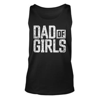 Mens Dad Of Girls For Men Proud Father Of Girls Vintage Dad V2 Unisex Tank Top - Seseable