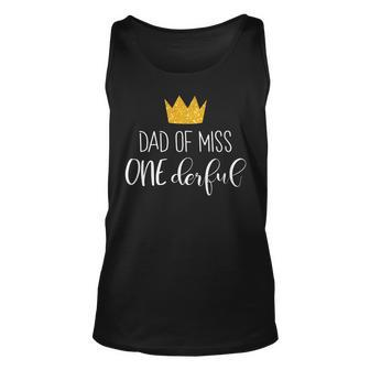 Mens Dad Of Miss Onederful Daddy 1St Birthday Of Girl Gift V2 Unisex Tank Top - Seseable