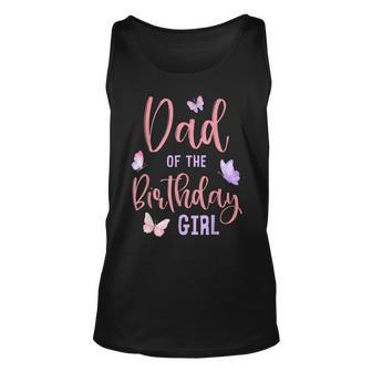 Mens Dad Of The Birthday Girl Butterfly Party Matching Family Unisex Tank Top - Thegiftio UK