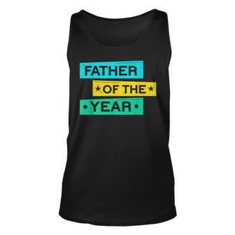 Mens Father Of The Year New Dad Happy Daddy Funny Fathers Day Unisex Tank Top - Thegiftio UK